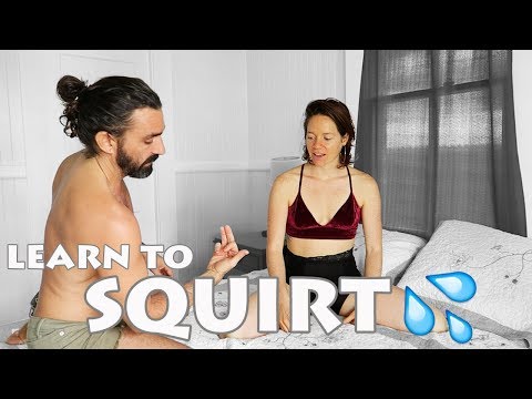 How to SQUIRT, ejaculate, gush from the vagina || SEX EDUCATION w/ Conor and Brittany