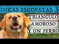 Chicas Psicópatas 3: Triángulo Amoroso Y Un Perro" (HISTORIAS DE YANDERES) | HFLain