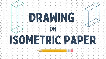 Drawing on Isometric Paper