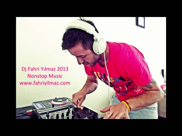 ♫ Dj Fahri Yılmaz - NonStop 2013 ♫ class=