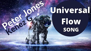 Universal flow - original song - Peter Jones ft Kenez G