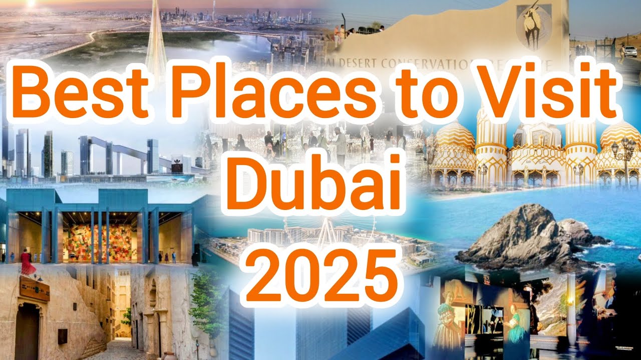 Best Places to Visit in Dubai in 2025 - YouTube