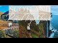 SCOTLAND | ROAD TRIP GUIDE