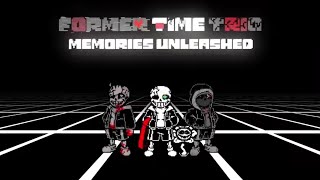 Former Time Trio: Memories Unleashed - [Phase 1] (W.I.P)