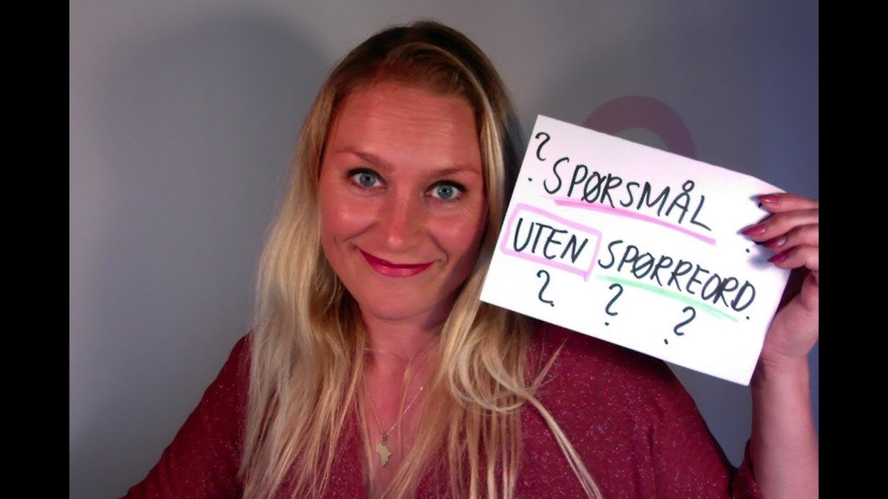 Video 329: Spørsmål uten spørreord
