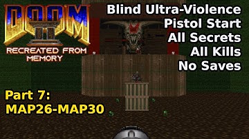 Doom II Maar er klopt iets niet - Deel 7: MAP26-MAP30 (Blinde Ultra-Geweld 100%)