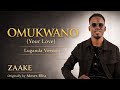 OMUKWANO Your Love Luganda Version ZAAKE