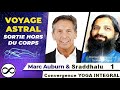 Voyage astral avec marc auburn  sraddhalu ranade  convergence avec le yoga intgral