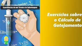 Exercícios sobre o Cálculo de Gotejamento