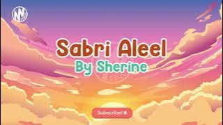 Sabri Aleel by Sherine | Lyrics | English Translation