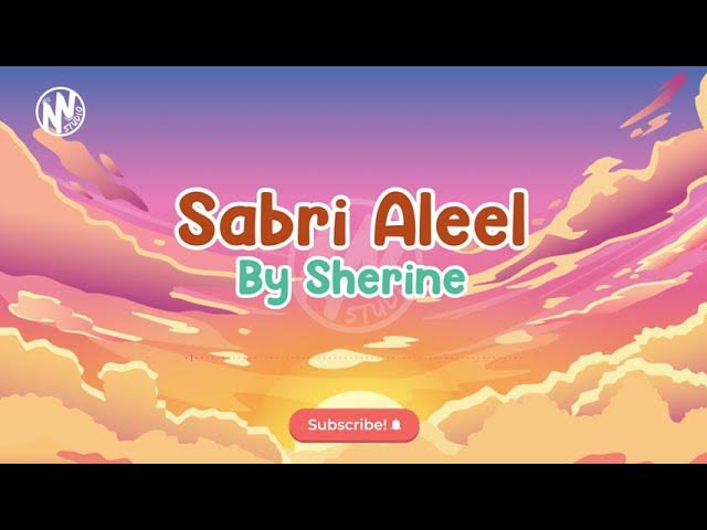 Sabri Aleel by Sherine | Lyrics | English Translation