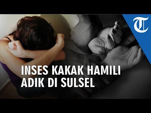 Hubungan Inses Bujang Hamili Adiknya yang Seorang Janda di Sulsel, Mengaku Tak Tahan karena Serumah