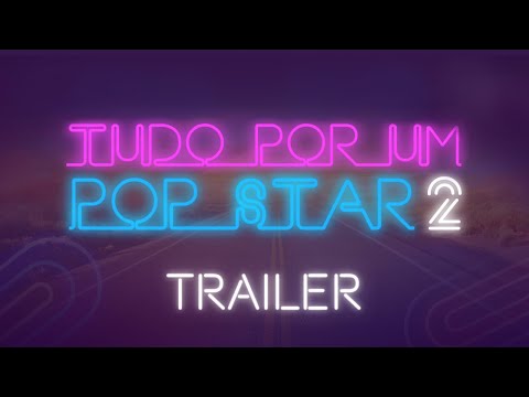 Tudo Por Um Pop Star 2 - Trailer Oficial