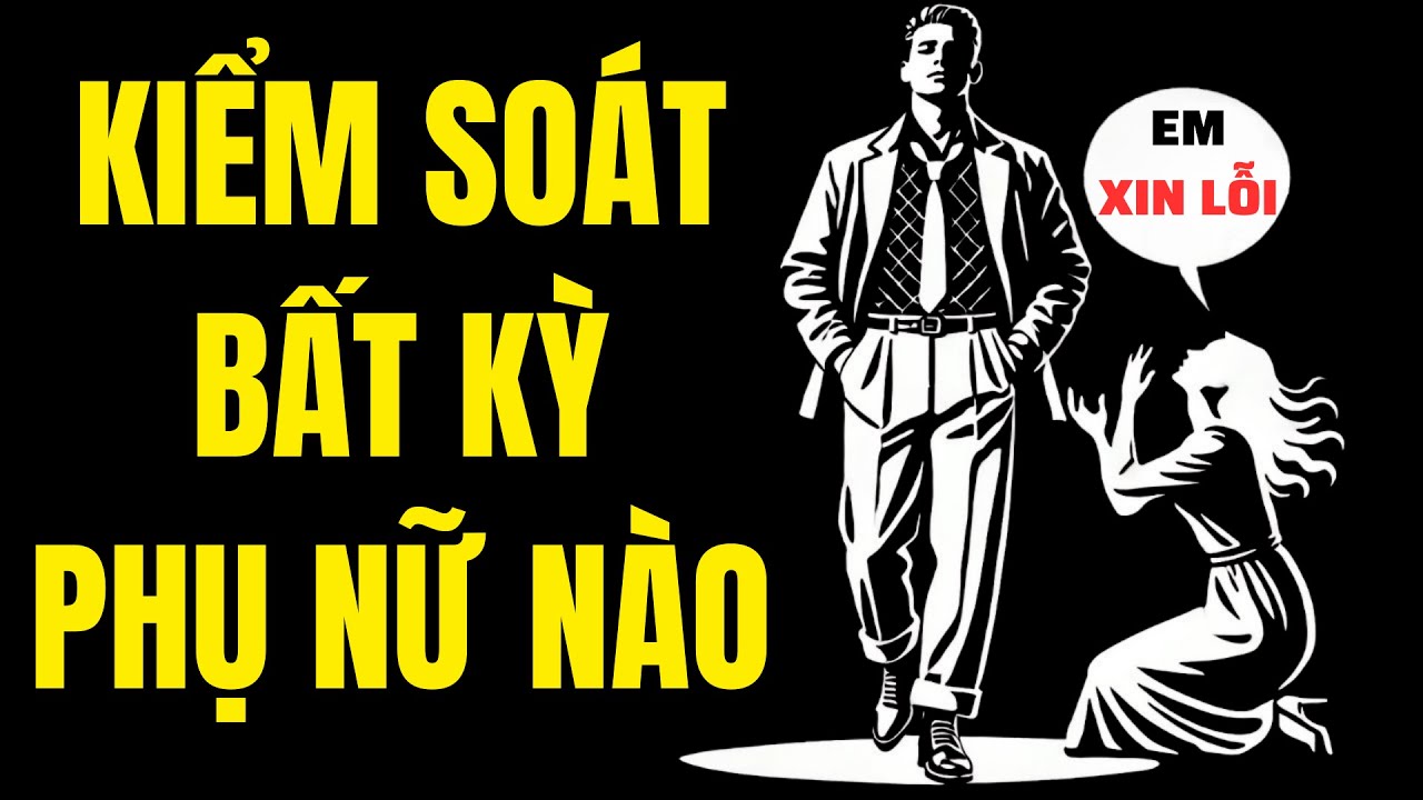 Cách Tạo Dựng Uy Quyền Đối Với Bất Kỳ Phụ Nữ Nào | Chủ nghĩa Khắc kỷ