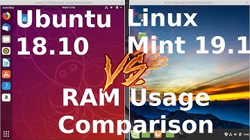 Linux Mint 19.1 vs Ubuntu 18.10 RAM Usage Comparison