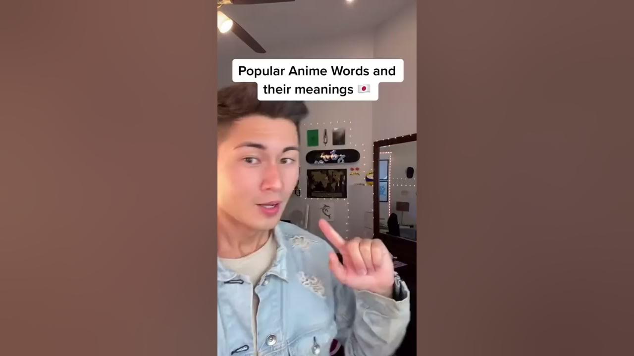 POPULAR ANIME WORDS AND THEIR MEANINGS