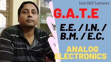Lecture 4: Solution of previous years GATE questions w.e.f 1992 on Analog Electronics (Q.14 to Q.16)