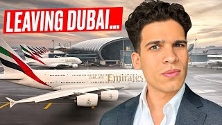 Why I'm Leaving Dubai...