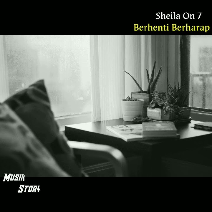 Sheila On 7 - Berhenti Berharap