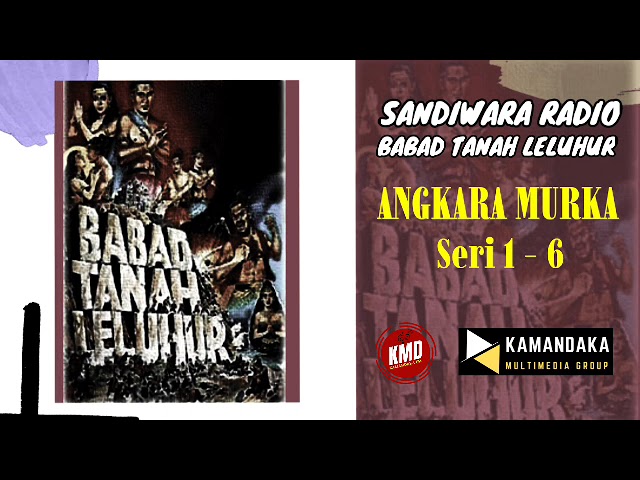 Babad Tanah Leluhur Episode 19 - Angkara Murka ( Seri 1 - 6 ) #sandiwararadio class=