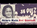Deretan Kuis TV Karya Ani Sumadi