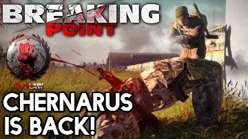 Arma 3 DayZ Breaking Point | Chernarus Is Back! | #10