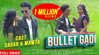 Bullet Gadi || Full Video || Sagar & Mamta || Shyam Marandi & Tina Hembram || Devins Music || 2021