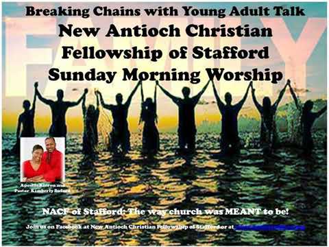 Breaking Chains with NACF Sunday Morning Worship