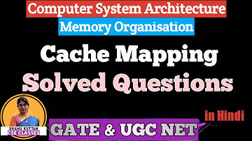 L-3.13 Cache Mapping Solved Questions | Memory Organisation | CSA | COA | Shanu Kuttan | Hindi