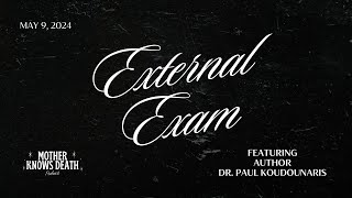 External Exam - Memento Mori with Author, Dr. Paul Koudounaris