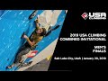 2019 USA Climbing: Combined Invitational | Men's Finals