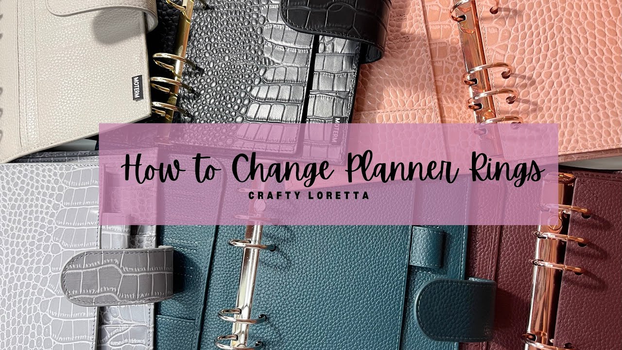 How to change planner rings and new binders 