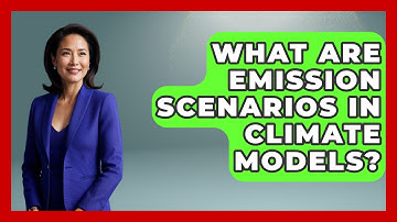What Are Emission Scenarios In Climate Models? - Explaining Ecology