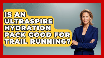 Is An UltrAspire Hydration Pack Good For Trail Running? - Running Beyond Limits