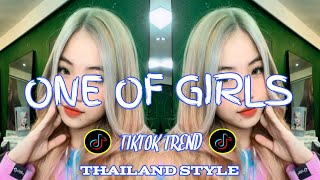 DJ_ONE OF GIRLS - THAILAND STYLE _TIKTOK TREND_DJ_RENZ_REMIX_(2024)