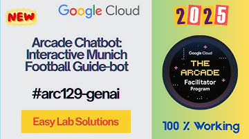 Arcade Chatbot: Interactive Munich Football Guide-bot #arc129-genai #qwiklabs #arcade