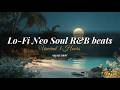 Lo Fi Neo Soul beats to Vibe &amp; Unwind  3 Hours  xVelvetDrift