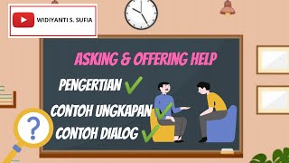 Asking and Offering help - Meminta dan menawarkan Bantuan dalam Bahasa Inggris