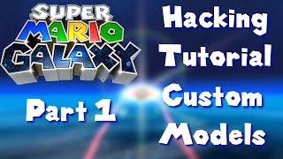 Super Mario Galaxy Hacking - Part 1 - Custom Models (OUTDATED)