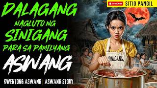DALAGANG LAGING NAGLULUTO TUWING HATINGGABI PARA SA PAMILYANG ASWANG | Kwentong Aswang | True Story