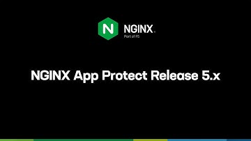 NGINX App Protect Release 5.x