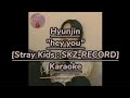 Hyunjin Hey You Stray Kids SKZ RECORD Karaoke Hyunjin Hey You Stray Kids SKZ RECORD Karaoke