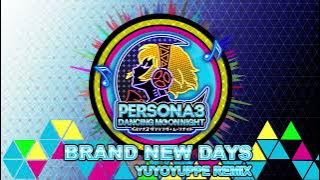 Brand New Days - Yuyoyuppe Remix - Persona 3 Dancing In Moonlight