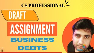 Drafting: How to Draft a Deed of Assignment of Business Debts || #csprofessional @GranthEducation