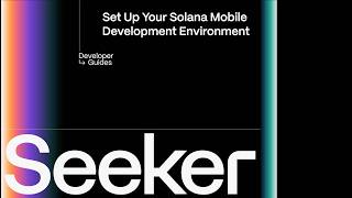 Set Up Your Solana Mobile Development Environment - Solana Mobile Developer Guides