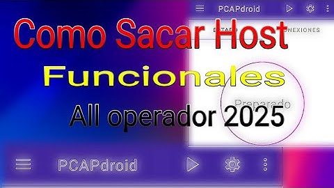 COMO SACAR HOST funcionales all operador 2025