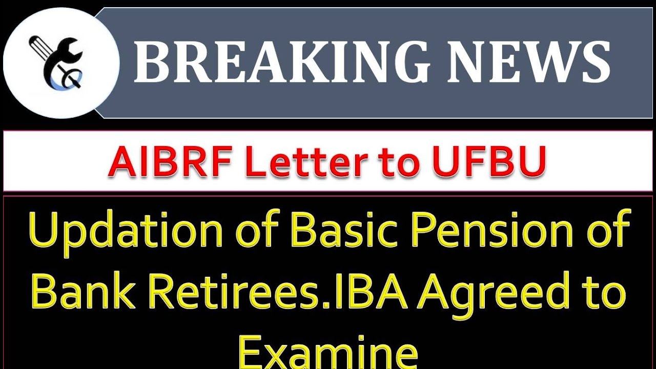 IBA AGREED TO EXAMINE PENSION UPDATION SOON IBA AGREED TO EXAMINE PENSION UPDATION SOON