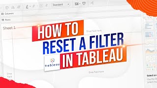 How to Reset a Filter in Tableau