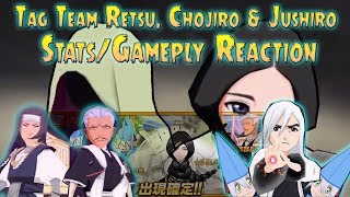 Tag Team Retsu, Chojiro & Jushiro Gameplay/Stats Reaction - Bleach Brave Souls