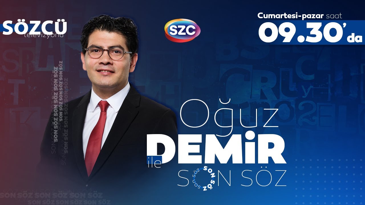 #CANLI Oğuz Demir ile Son Söz | Türkiye Seçimlerinde İkinci Tur Heyecanı | 28 Mayıs’ta Sandık Başında! , fragmanı, bölüm tanıtımı İncelemesi
